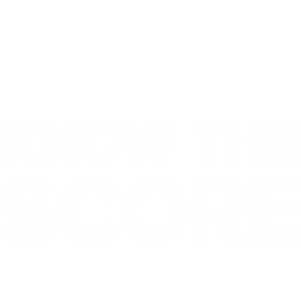 Know the score